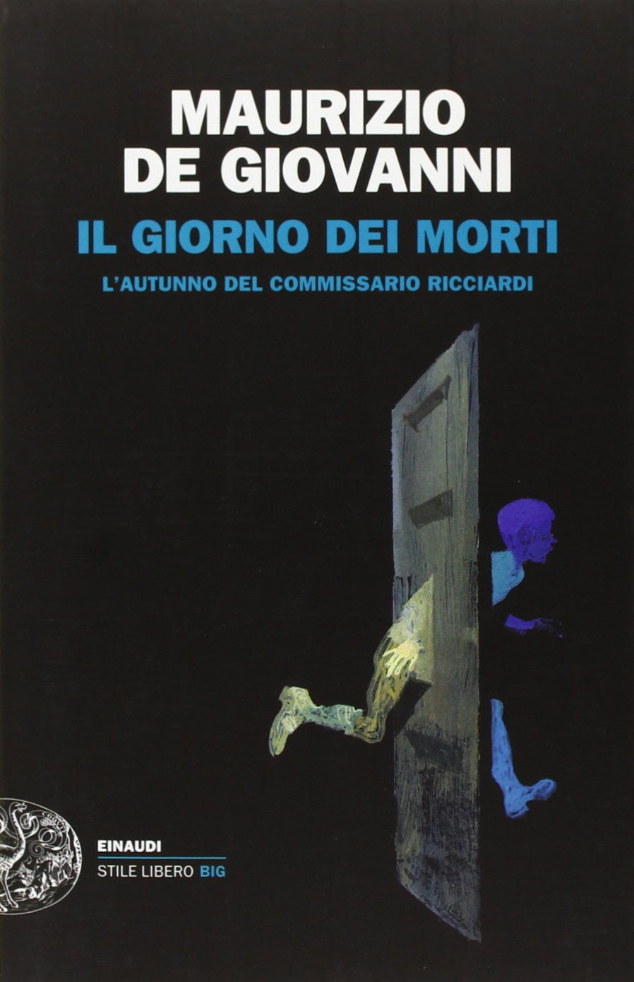 Il giorno dei morti. L&#39;autunno del commissario Ricciardi