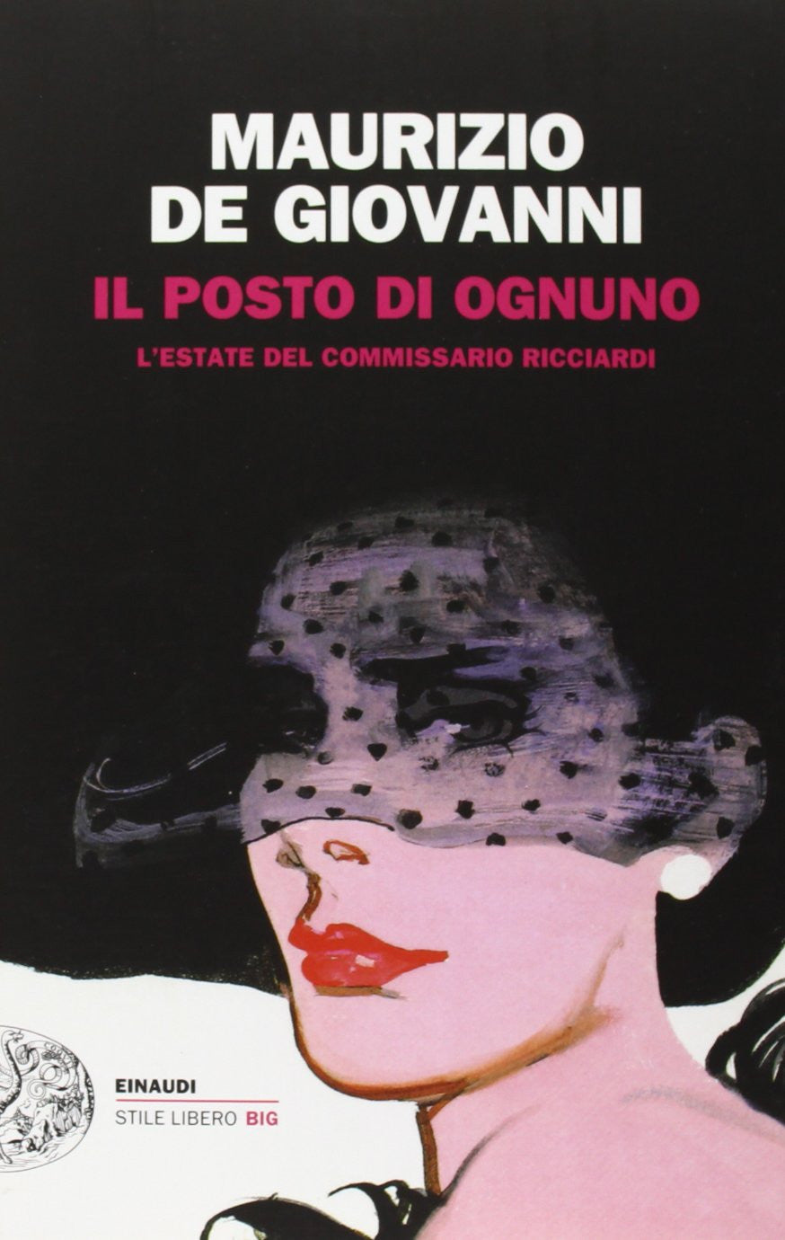 Il posto di ognuno. L&#39;estate del commissario Ricciardi