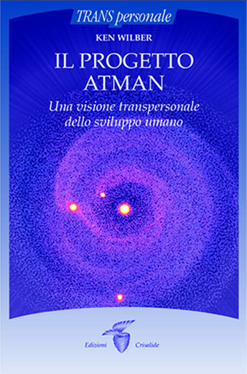 Il progetto Atman. Una visione transpersonale dello sviluppo umano