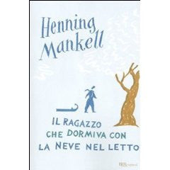 Il ragazzo che dormiva con la neve nel letto