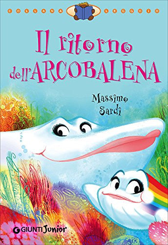 Il ritorno dell&#39;Arcobalena