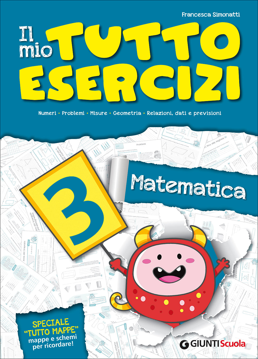 Il mio tutto esercizi matematica. Per la Scuola elementare. 3.