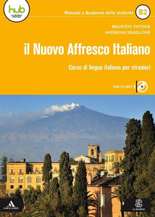 Il nuovo Affresco italiano B2. Corso di lingua italiana per stranieri. Con CD-Audio