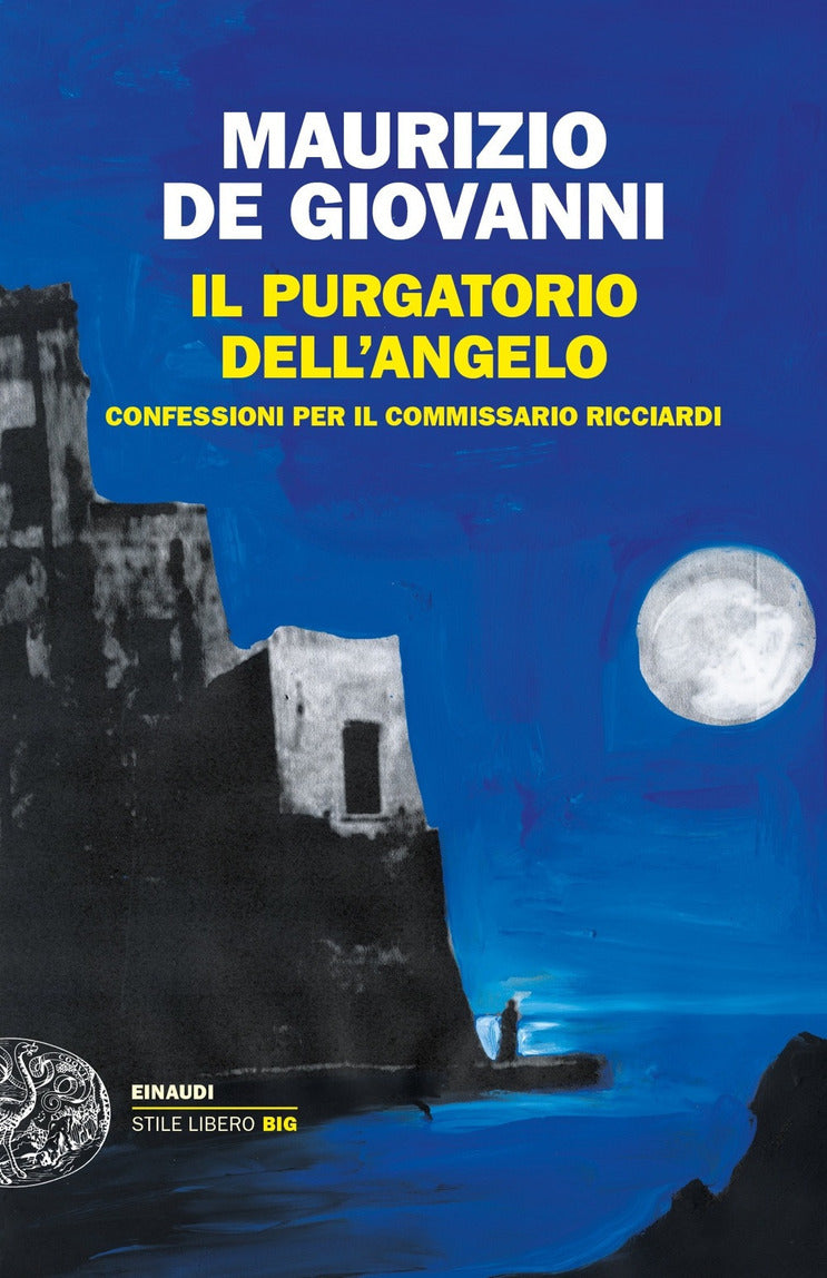 Il purgatorio dell&#39;angelo. Confessioni per il commissario Ricciardi