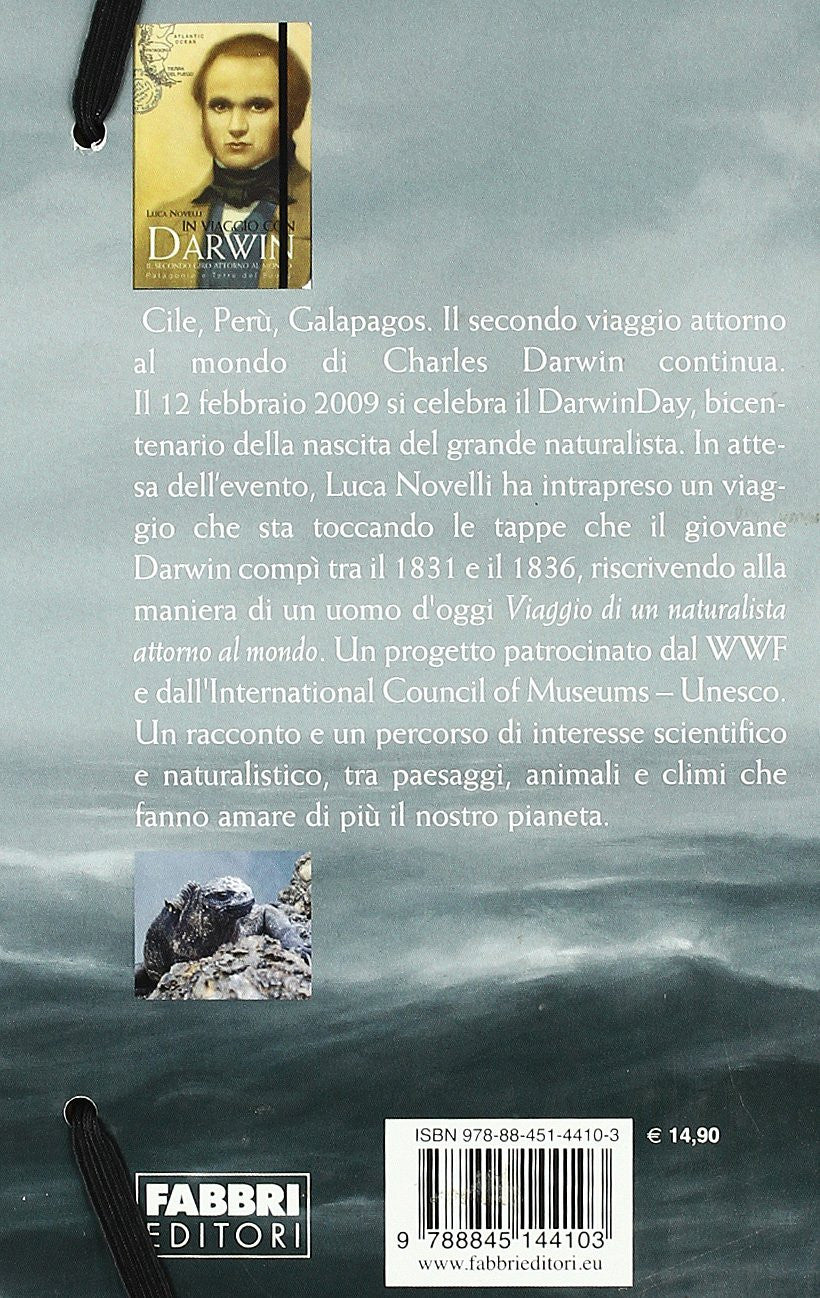 In viaggio con Darwin. Il secondo giro attorno al mondo. Cile, Perù, Galapagos. 2.