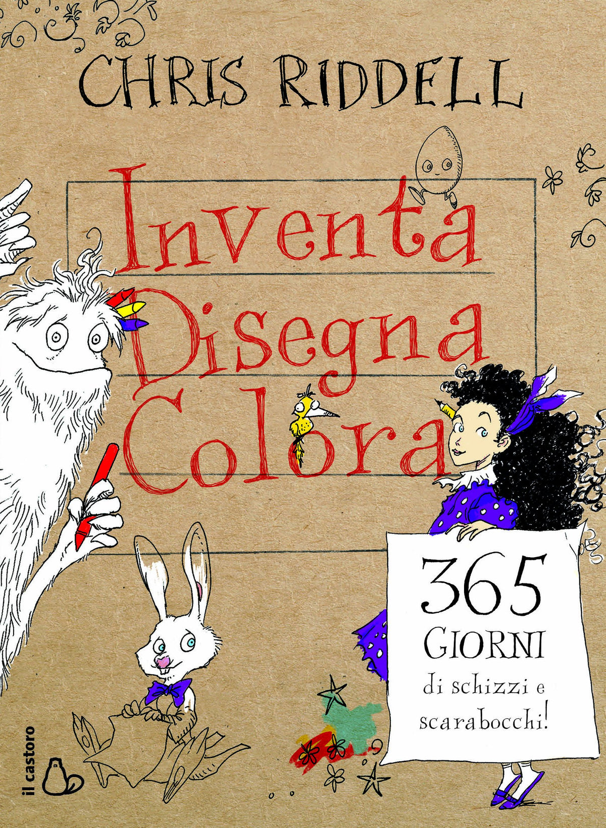 Inventa, disegna, colora. 365 giorni di schizzi e scarabocchi