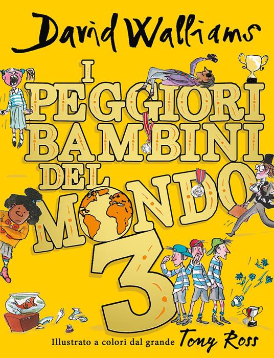 I peggiori bambini del mondo. Vol 3