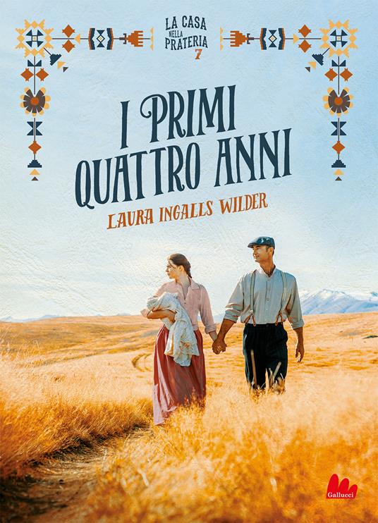I primi quattro anni. La casa nella prateria. 7.