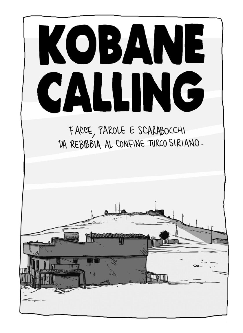 Kobane calling. Oggi