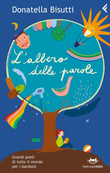 L&#39;albero delle parole. Grandi poeti di tutto il mondo per i bambini