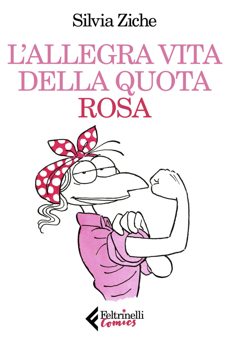 L&#39;allegra vita della quota rosa