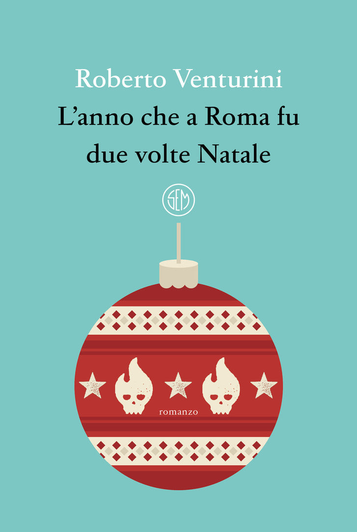 L&#39;anno che a Roma fu due volte Natale