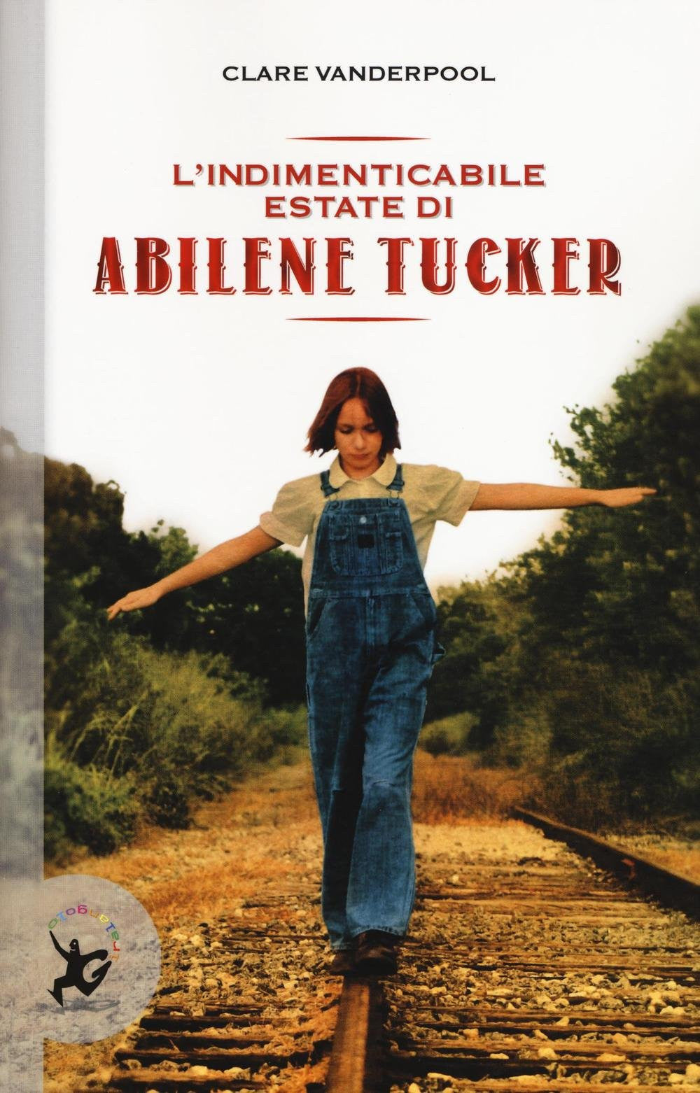 L&#39;indimenticabile estate di Abilene Tucker