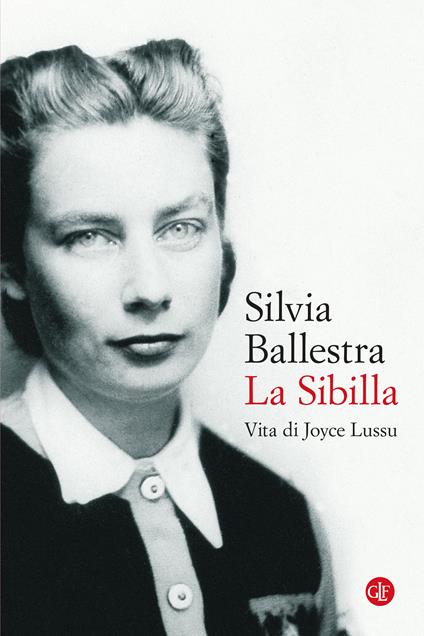 La Sibilla. Vita di Joyce Lussu