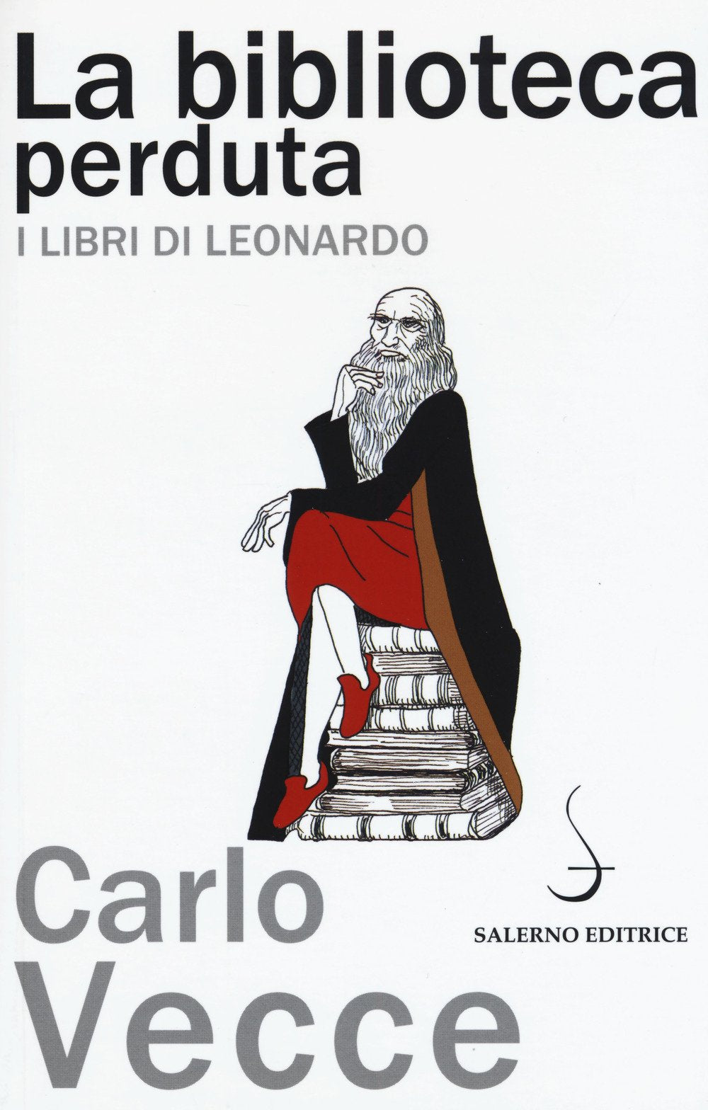 La biblioteca perduta. I libri di Leonardo