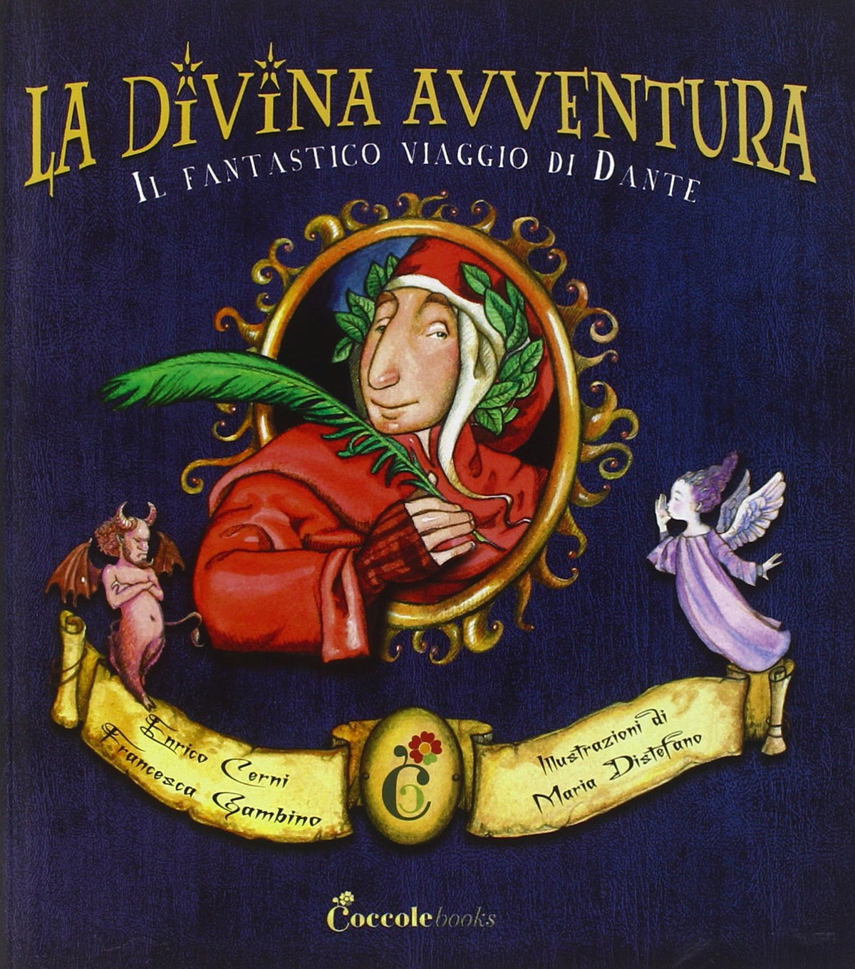 La divina avventura. Il fantastico viaggio di Dante