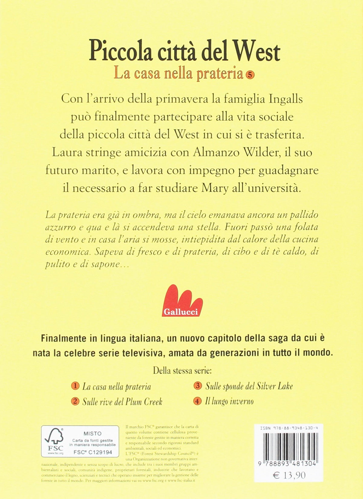 La piccola città del West. La casa nella prateria. 5.