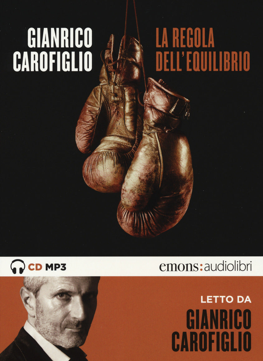 La regola dell&#39;equilibrio letto da Gianrico Carofiglio. Audiolibro. CD Audio formato MP3