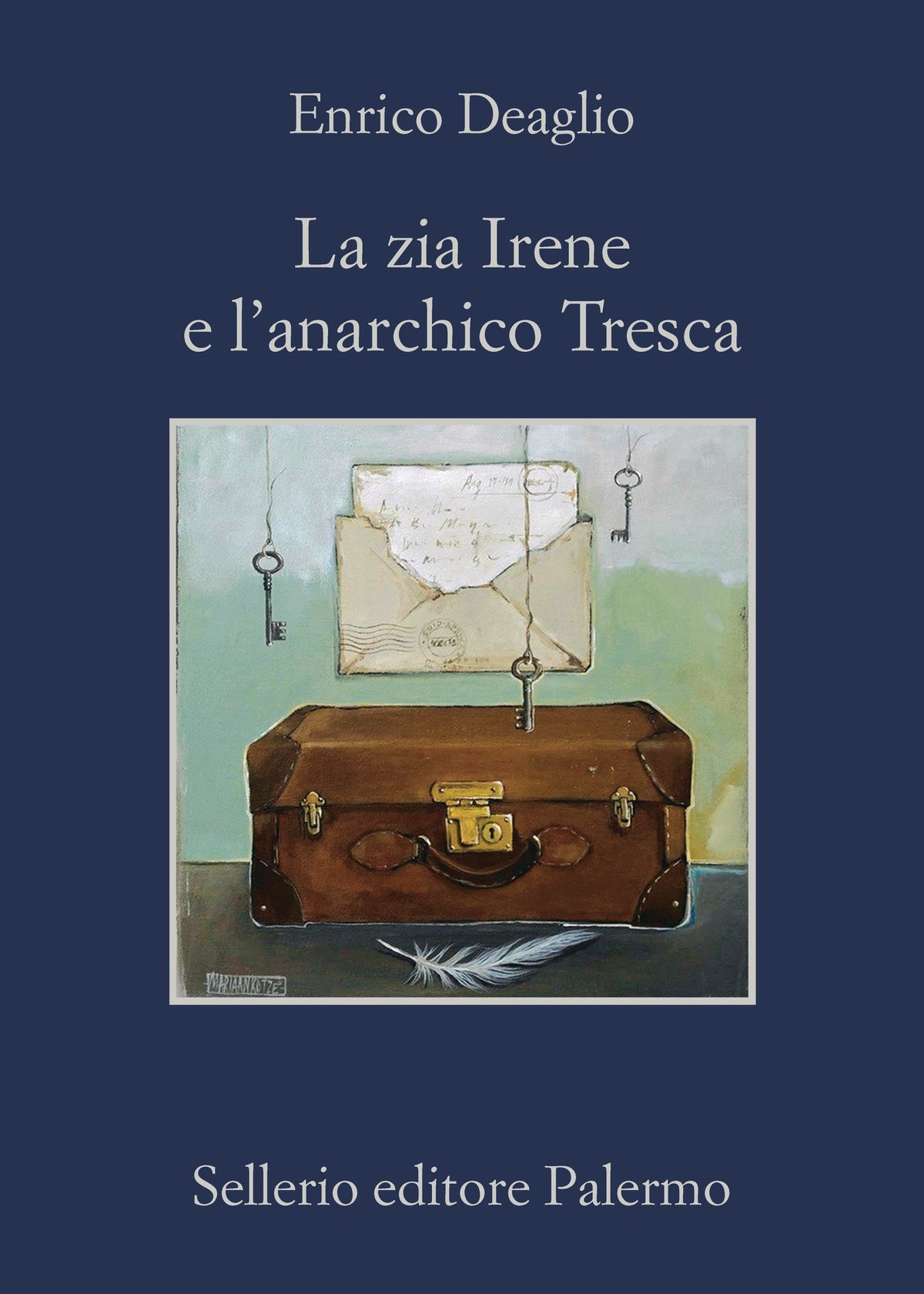 La zia Irene e l&#39;anarchico Tresca