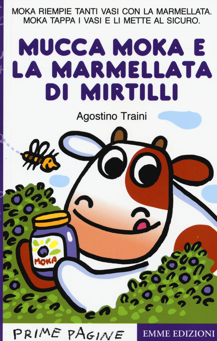 La mucca Moka e la marmellata di mirtilli