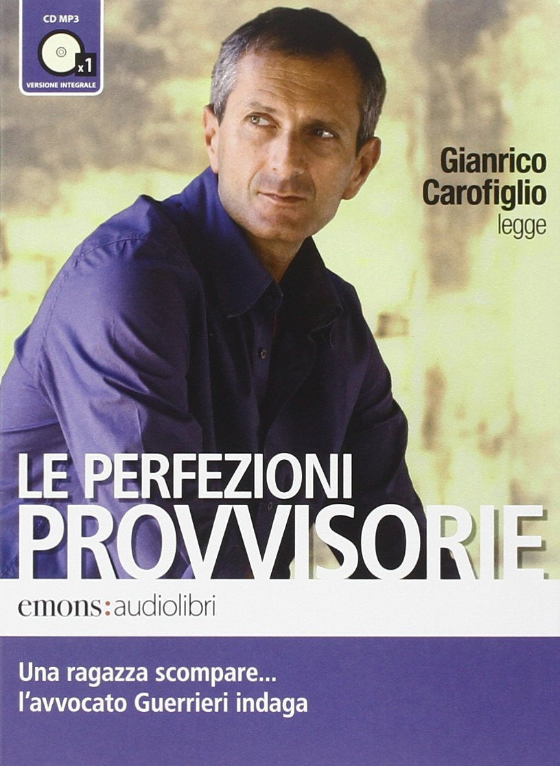 Le perfezioni provvisorie letto da Gianrico Carofiglio. Audiolibro. CD Audio formato MP3