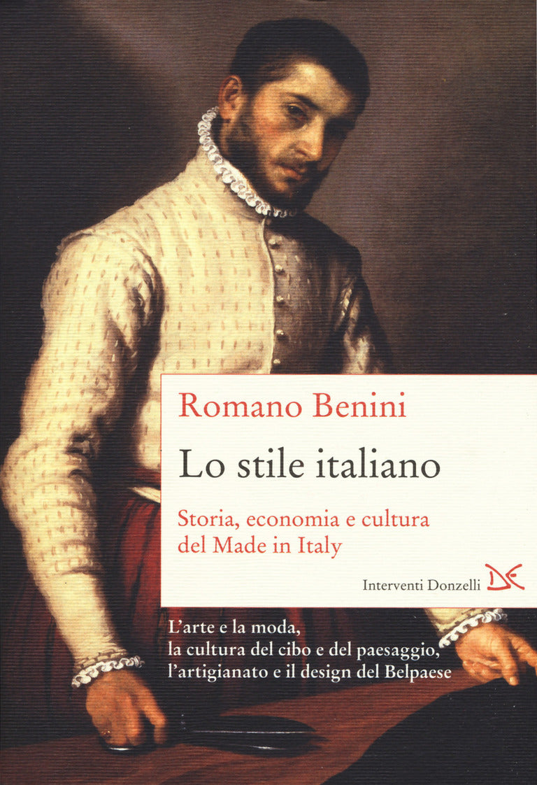 Lo stile italiano. Storia, economia e cultura del Made in Italy