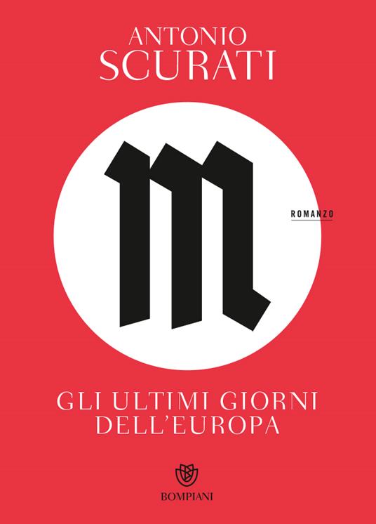 M. Gli ultimi giorni dell&#39;Europa