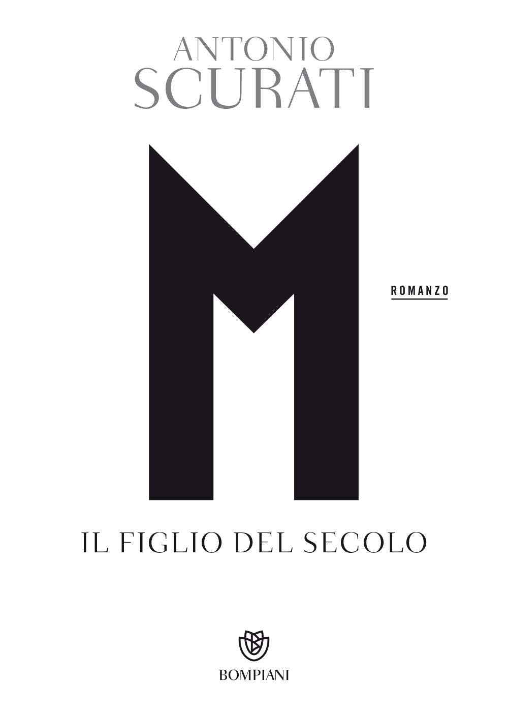 M. Il figlio del secolo