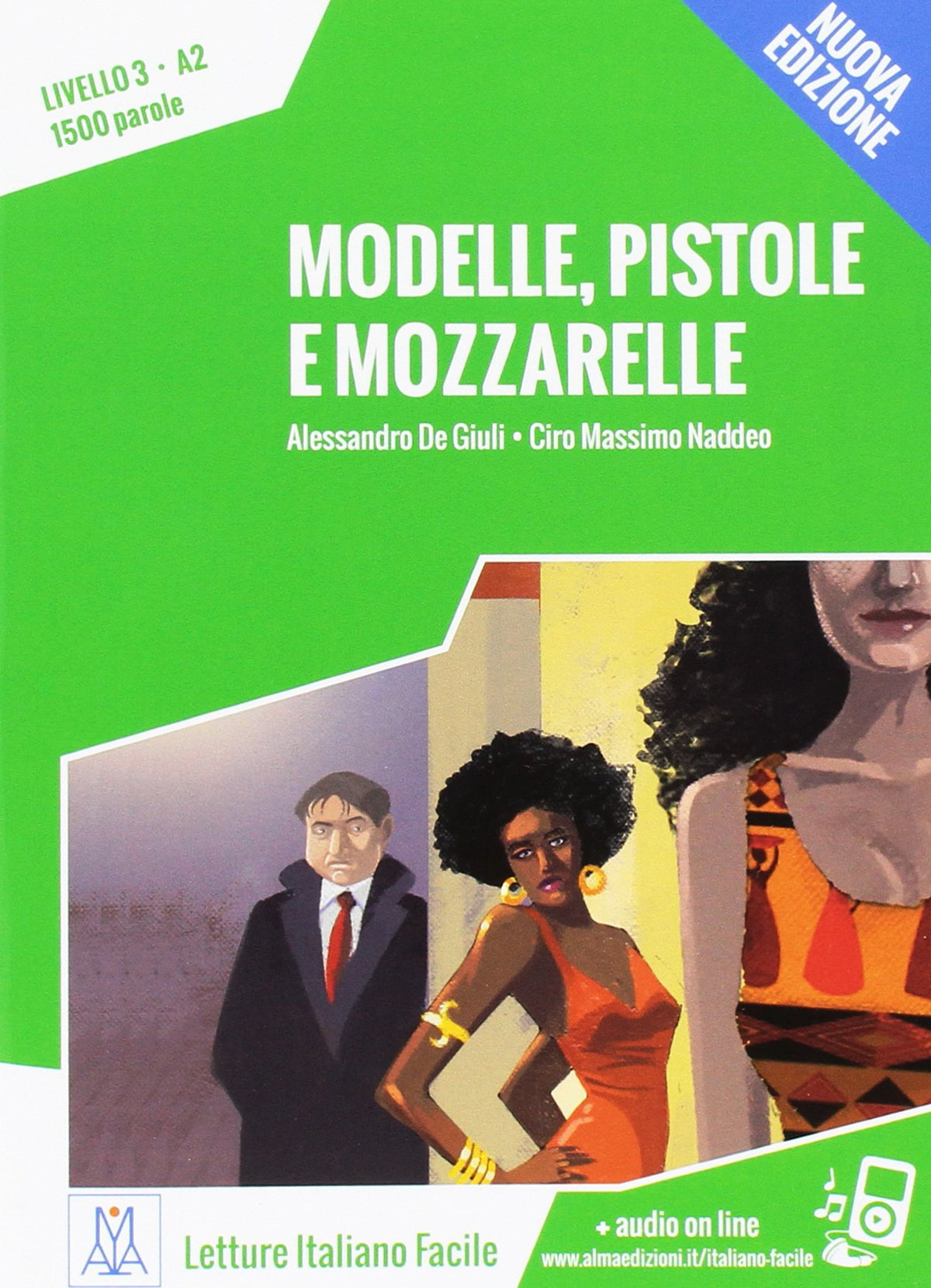 Modelle, pistole e mozzarelle + Online MP3 Audio