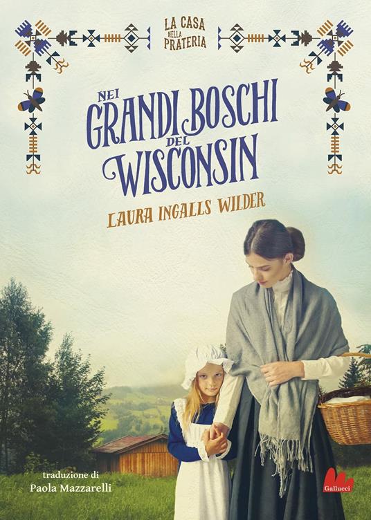 Nei grandi boschi del Wisconsin. La casa nella prateria.