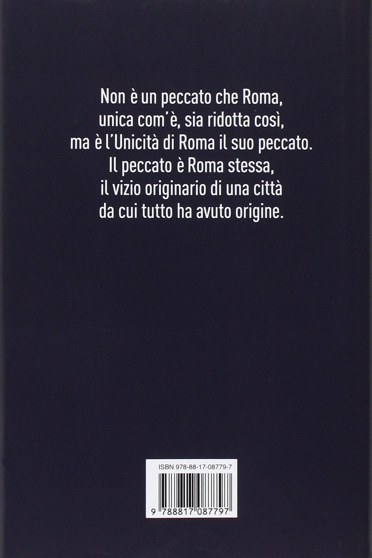 Nella notte di Roma. Un incontro casuale. Una città sospesa. I suoi vizi capitali