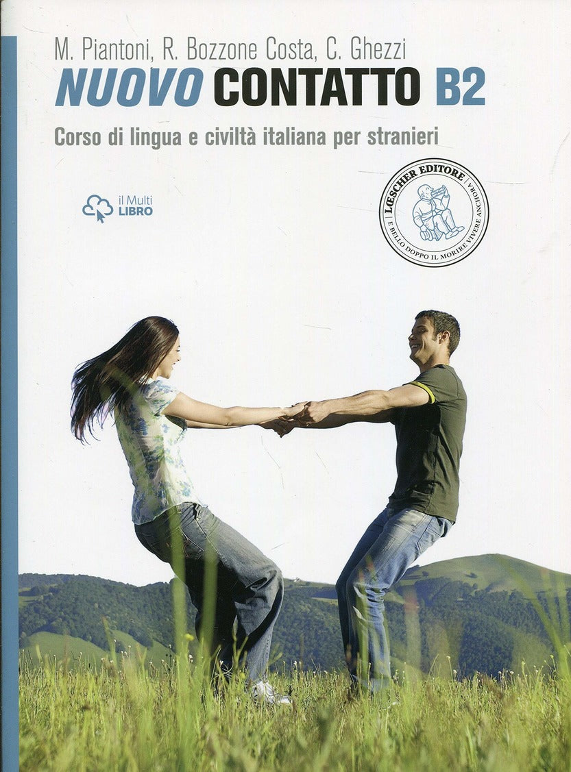 Nuovo contatto. Corso di lingua e civiltà italiana per stranieri. Livello B2