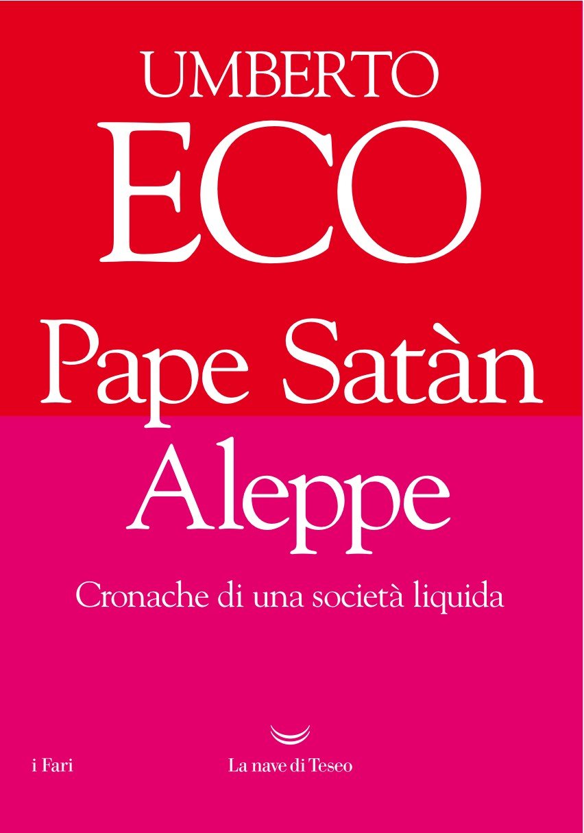 Pape Satàn Aleppe. Cronache di una società liquida