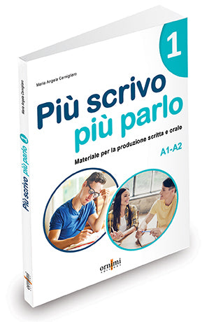 Più scrivo più parlo 1 (A1-A2)