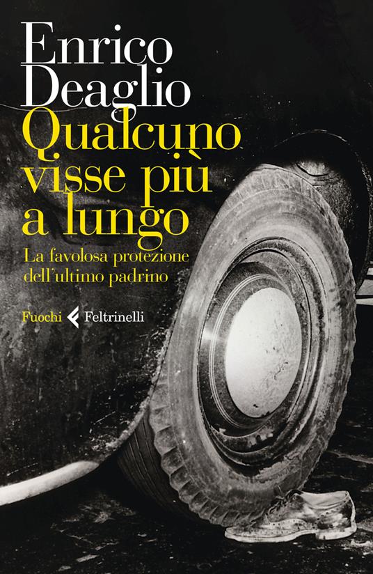 Qualcuno visse più a lungo. La favolosa protezione dell&#39;ultimo padrino