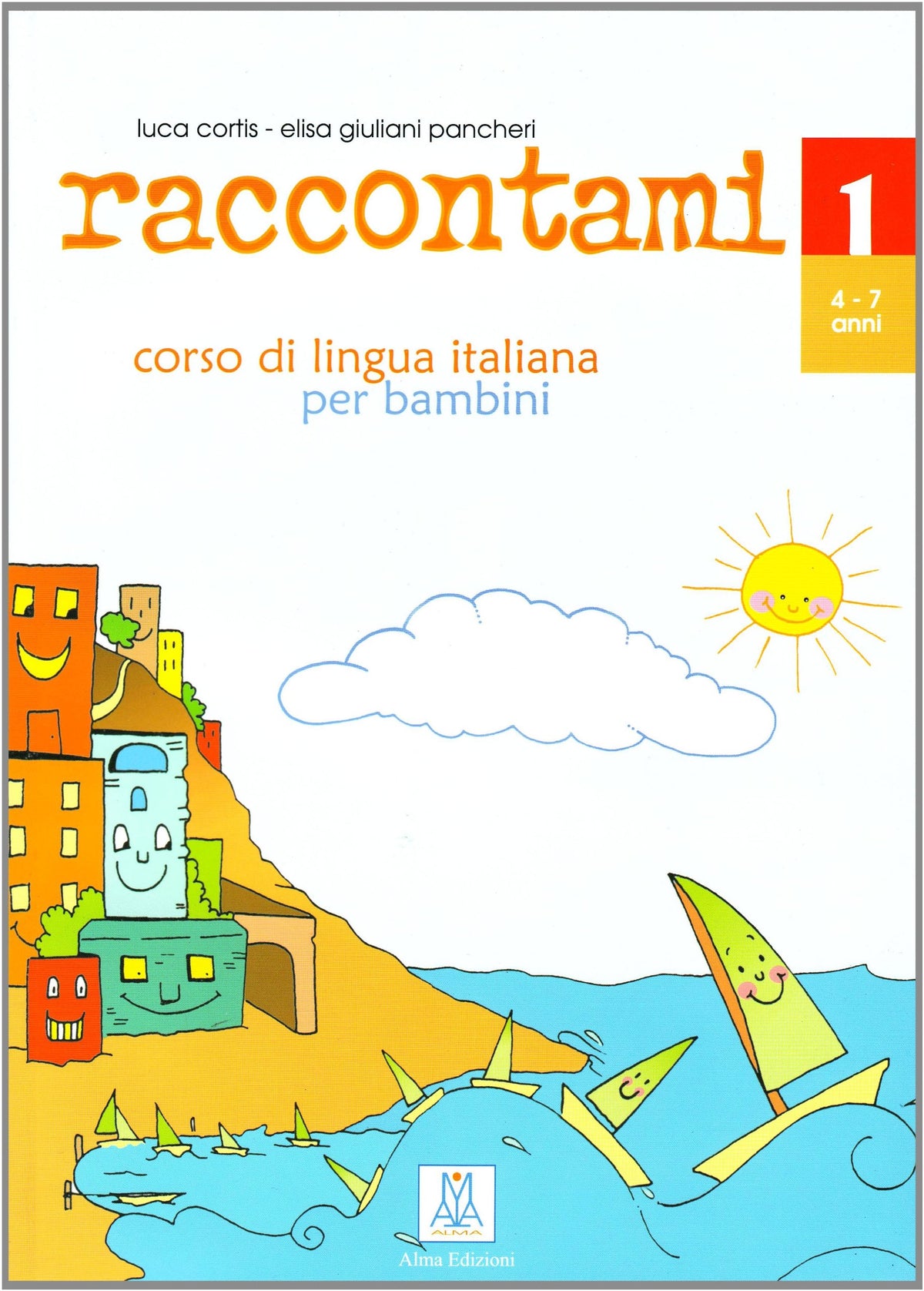 Raccontami 1. Corso di lingua italiana per bambini. Libro per lo studente.