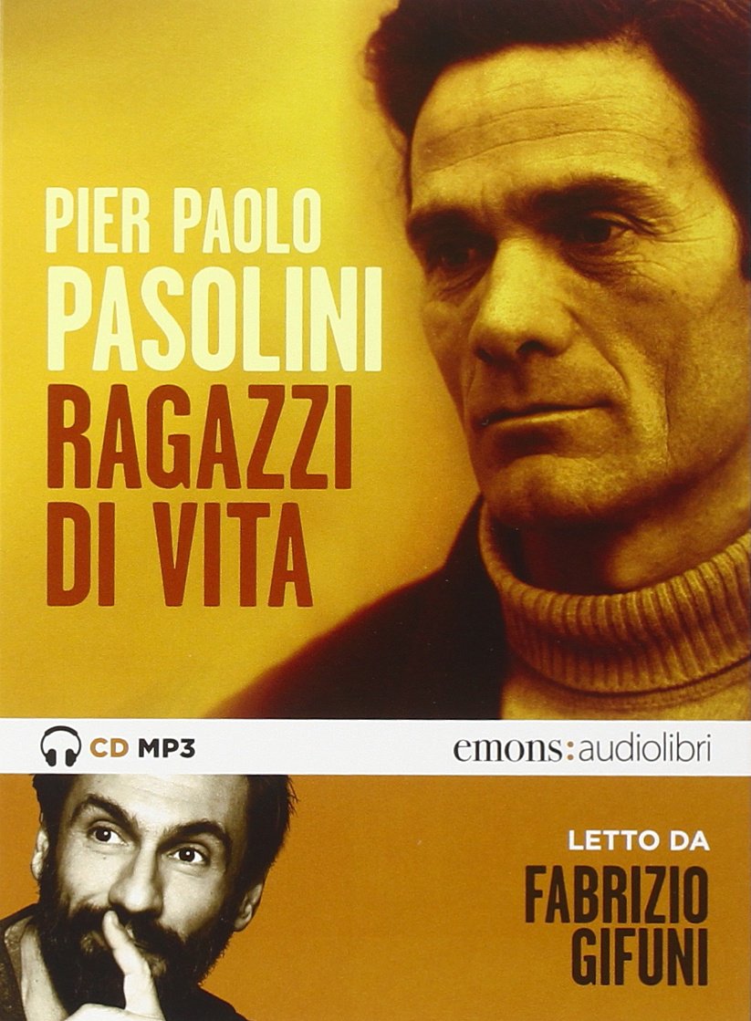 Ragazzi di vita letto da Fabrizio Gifuni. Audiolibro. CD Audio formato MP3