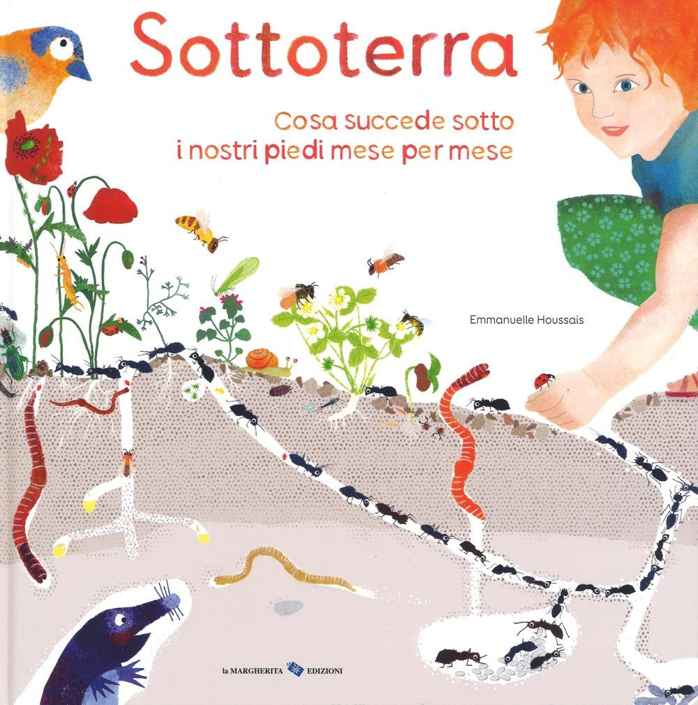 Sottoterra. Per conoscere cosa succede sotto i nostri piedi mese per mese