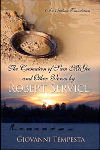 The Cremation of Sam McGee and Other Verses by Robert Service: An Italian Translation