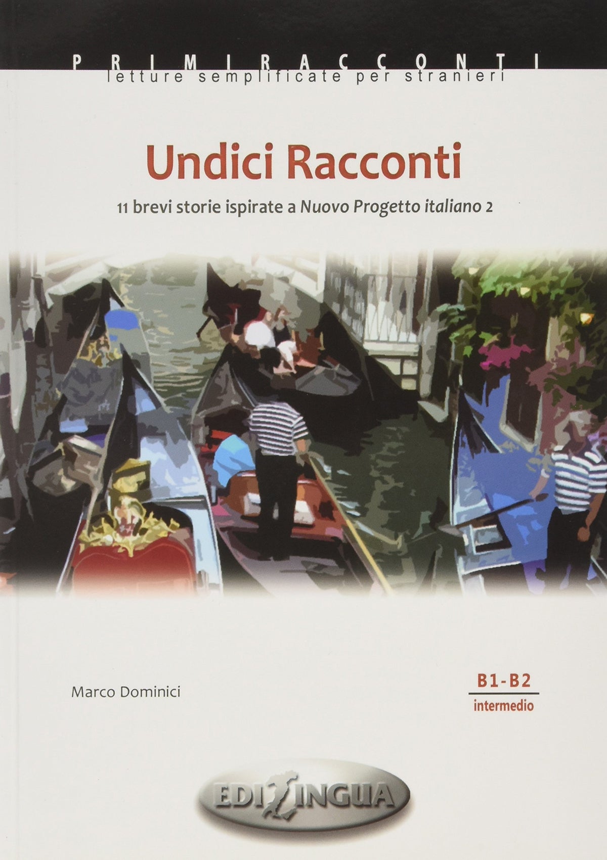 Undici Racconti. 11 brevi storie ispirate a Nuovo Progetto italiano 2
