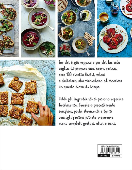 Vegano in 15 minuti. Ricette nuove, facili e veloci